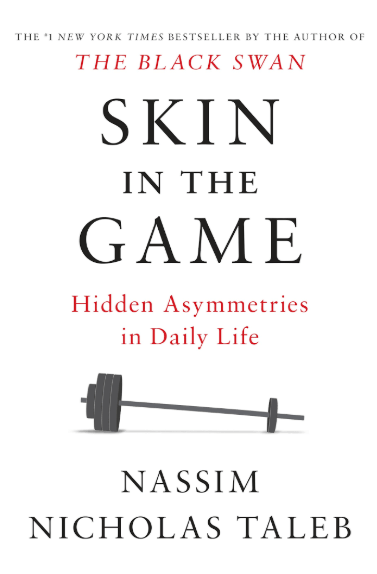 Skin in the game by Nassim Nicholas Taleb