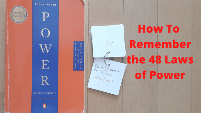 How To Remember the 48 Laws of Power